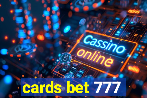cards bet 777